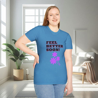 Feel Better Soon | Unisex Soft T-shirt