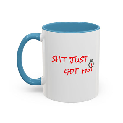 Shit Just Got Real Engagement Ring | Accent Coffee Mug (11, 15oz)