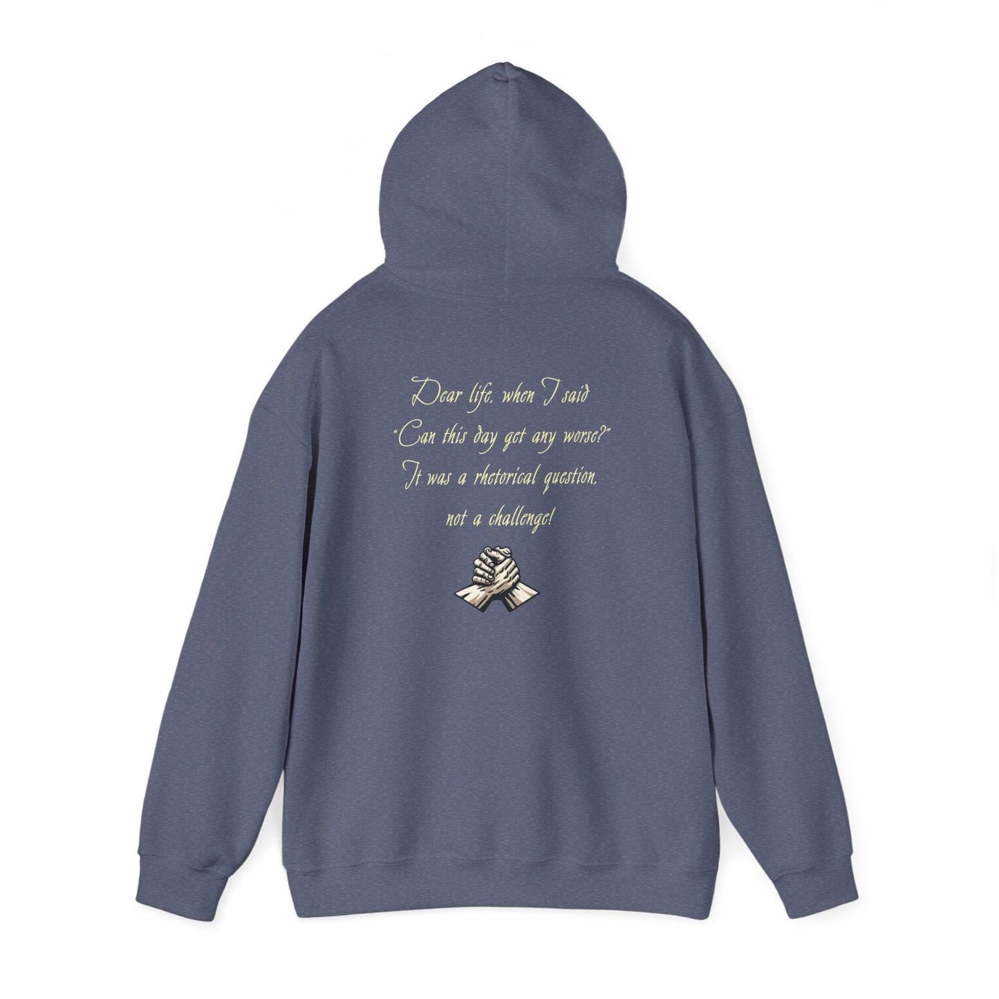 Chère vie, quand j'ai dit... | Citation drôle | Sweat à capuche unisexe Heavy Blend™