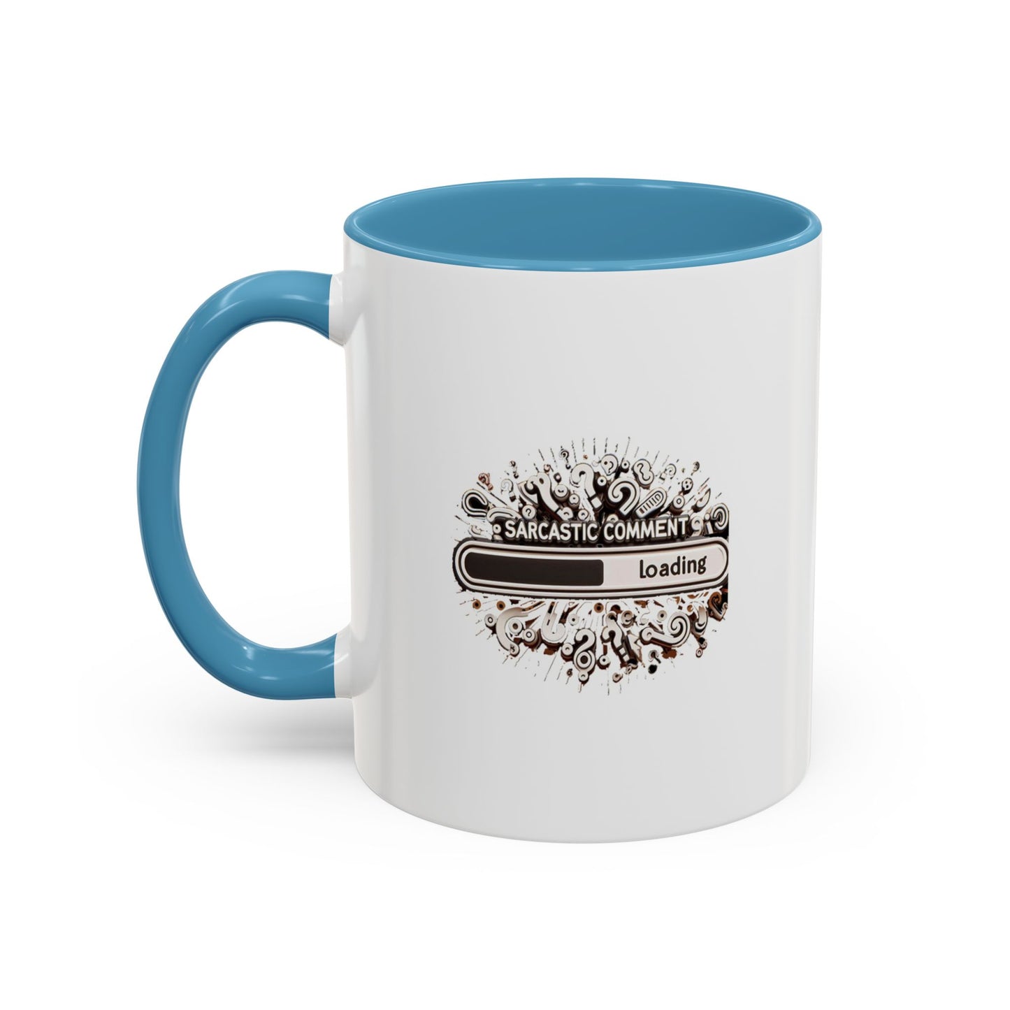 Sarcastic Comment Loading | Accent Coffee Mug (11, 15oz)