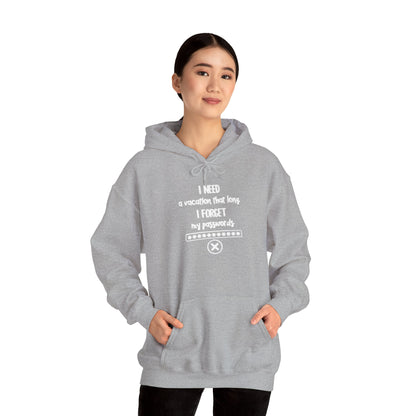 I Need A Vacation That Long | Unisex Heavy Blend™ Hooded Sweatshirt