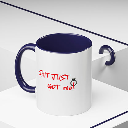 Shit Just Got Real Engagement Ring | Accent Coffee Mug (11, 15oz)