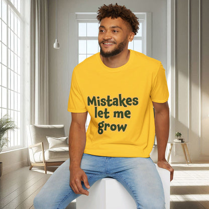 Mistakes Let Me Grow | Unisex Soft T-shirt