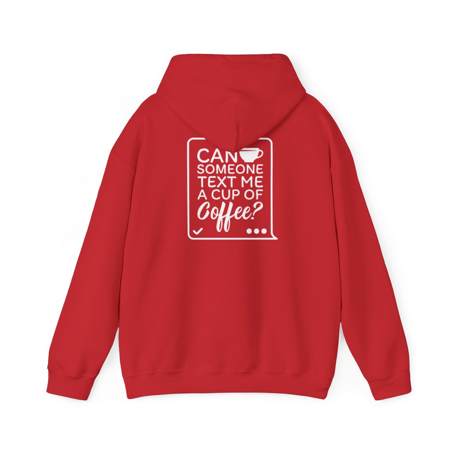 Quelqu'un peut-il m'envoyer un message avec une tasse de café ? | Sweat-shirt à capuche unisexe Heavy Blend™