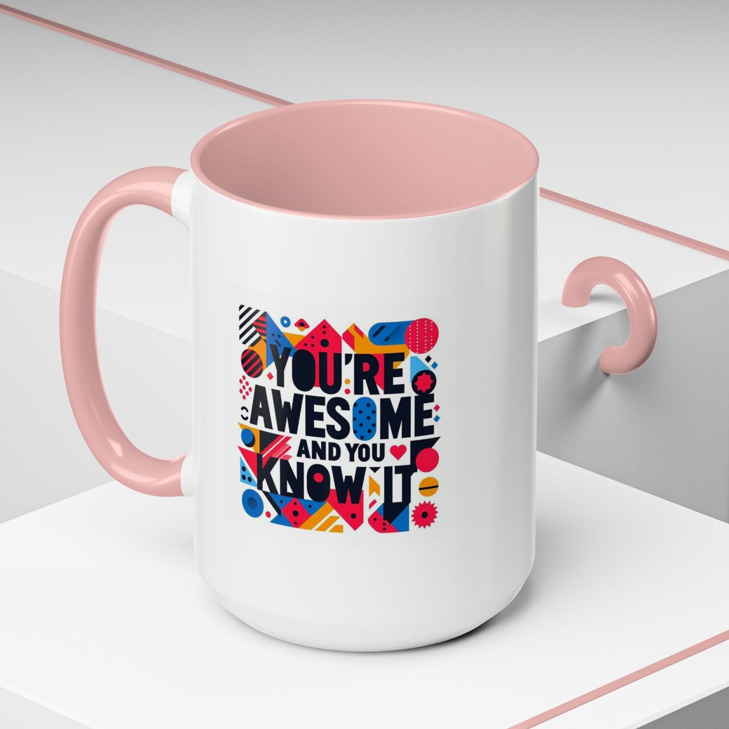 You're Awesome And You Know It | Accent Coffee Mug (11, 15oz)