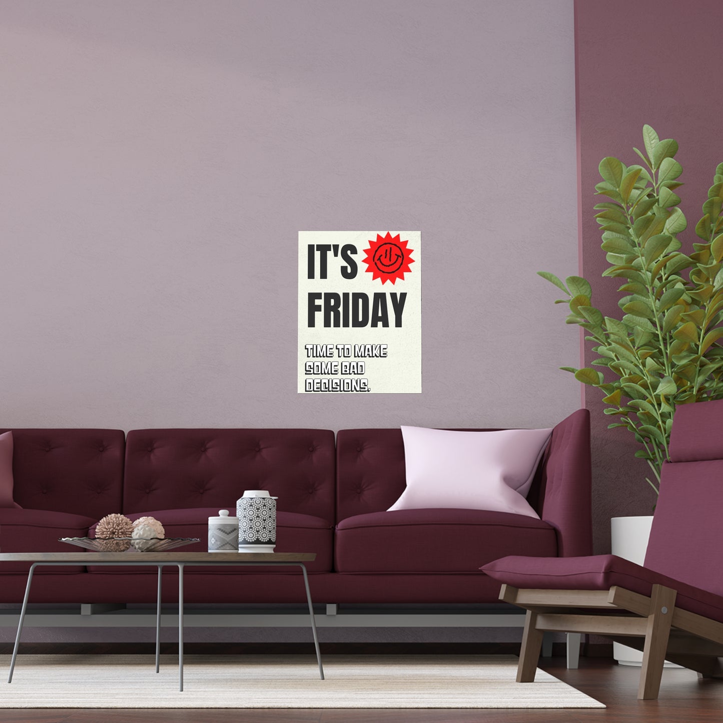 It's Friday | Indoor and Outdoor Silk Poster