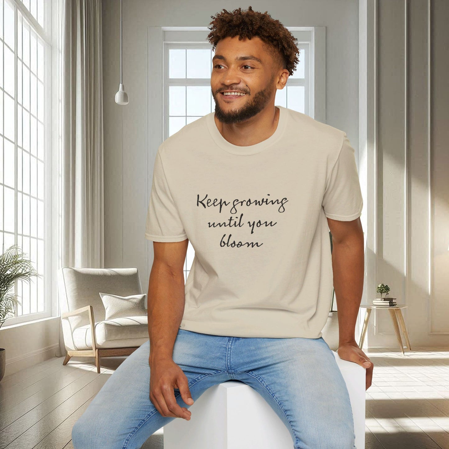 Continuez à grandir jusqu'à ce que vous fleurissiez | T-shirt doux unisexe