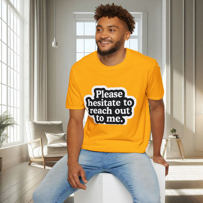 N'hésitez pas à me contacter | T-shirt doux unisexe