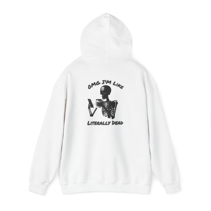 Je suis littéralement mort | Citation drôle | Sweat à capuche unisexe Heavy Blend™