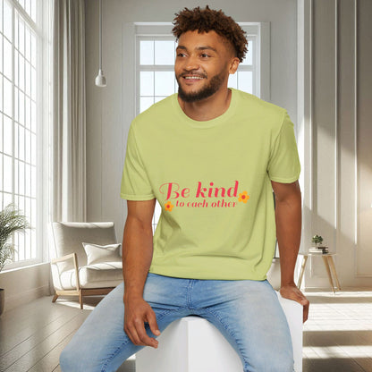 Be Kind To Each Other | Unisex Soft T-shirt