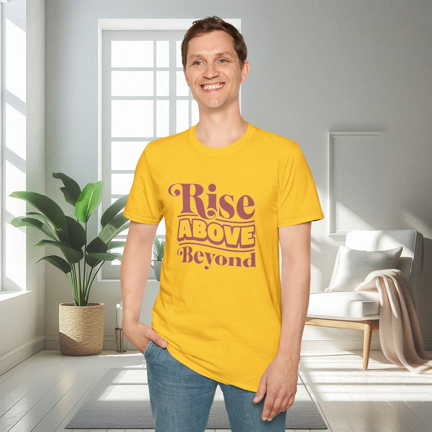 Rise Above Beyond | T-shirt doux unisexe