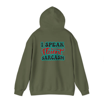 I Speak Fluent Sarcasm | Unisex Heavy Blend™ Hooded Sweatshirt