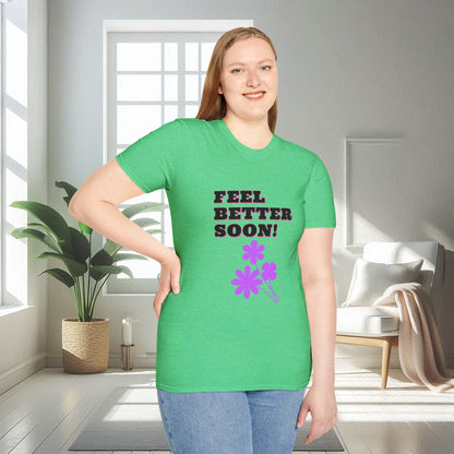 Feel Better Soon | Unisex Soft T-shirt