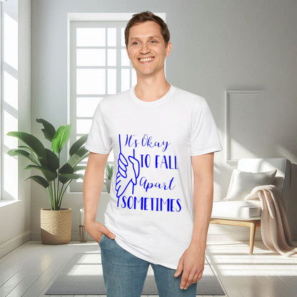 Il est normal de s'effondrer parfois | T-shirt doux unisexe