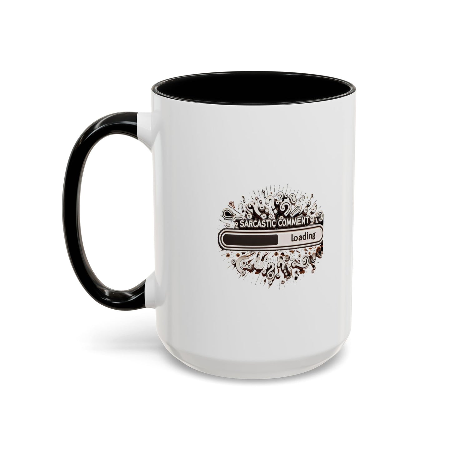 Sarcastic Comment Loading | Accent Coffee Mug (11, 15oz)