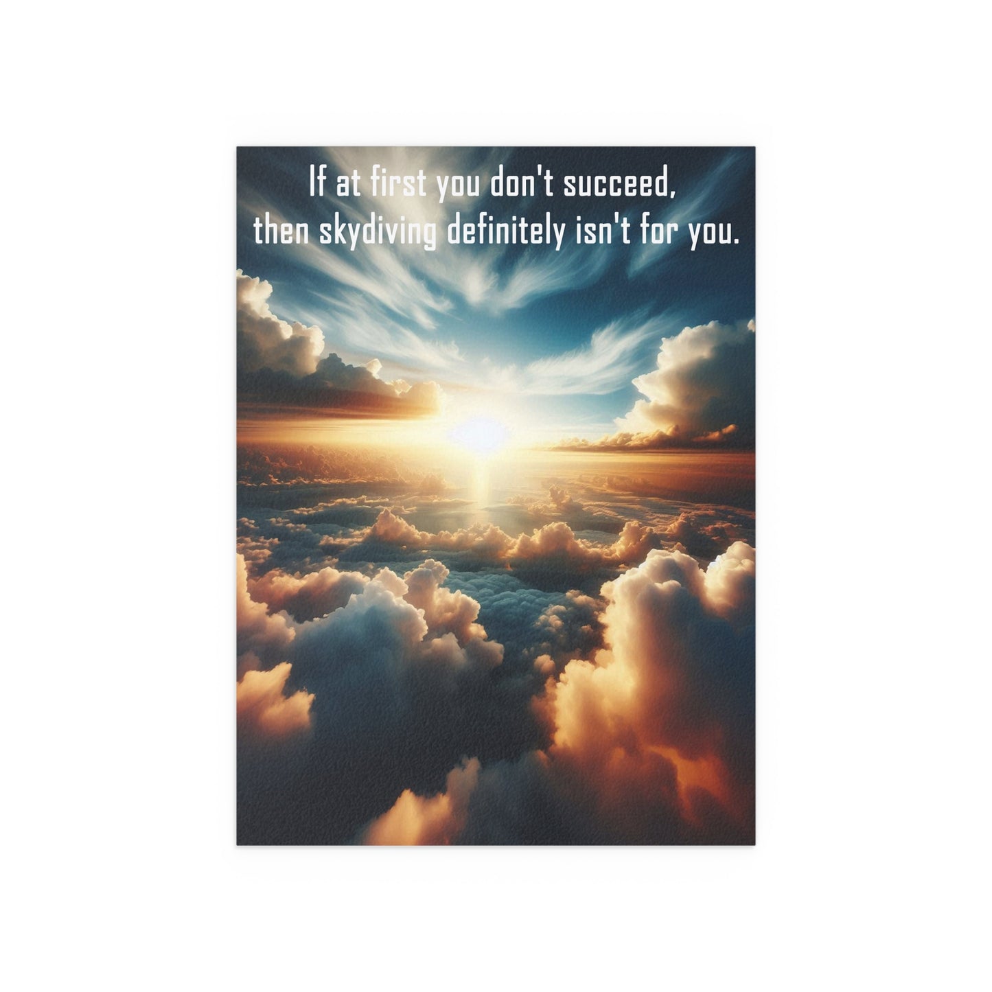 If At First You Don't Succeed | Indoor and Outdoor Silk Poster