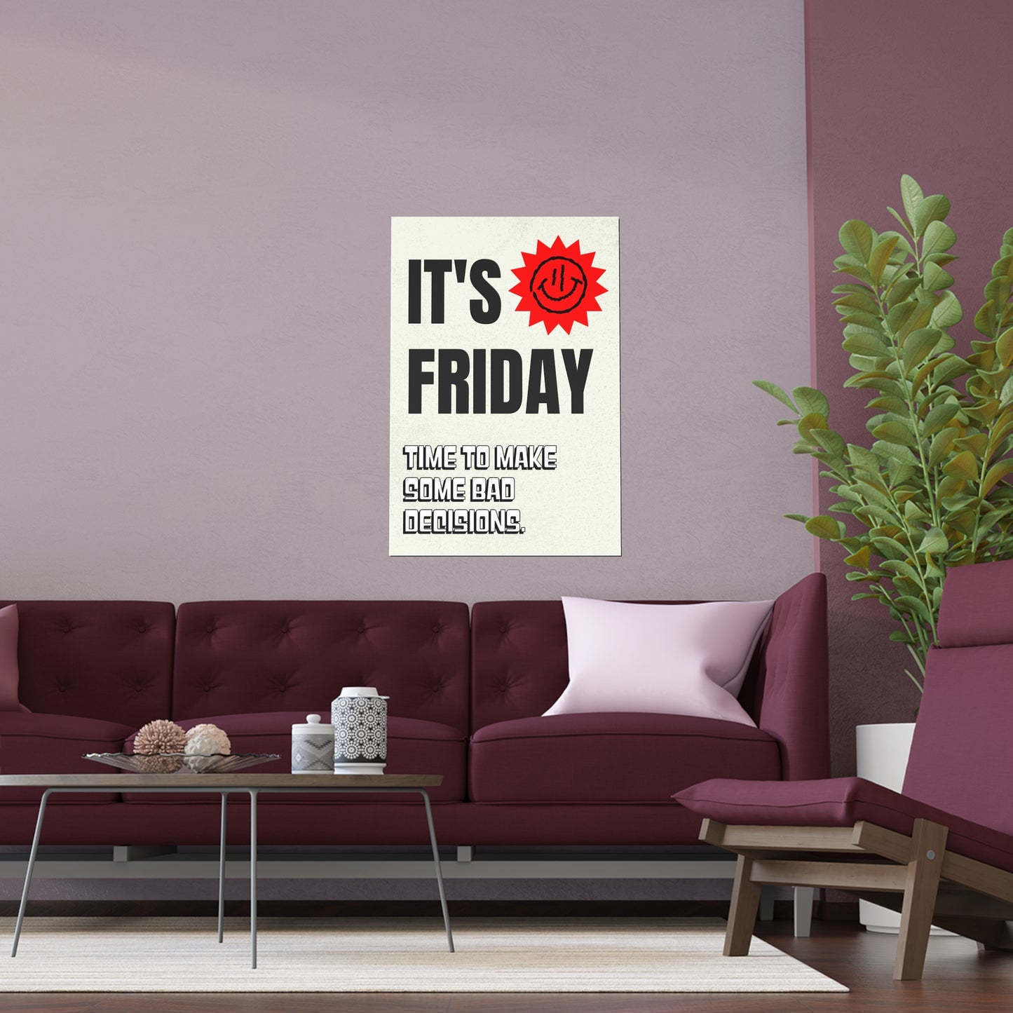 It's Friday | Indoor and Outdoor Silk Poster