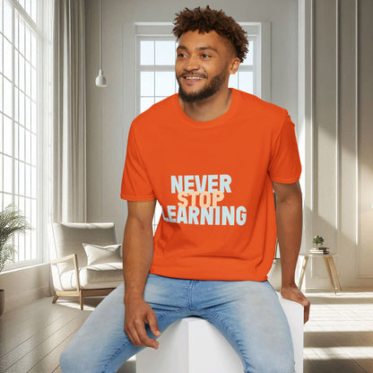 Never Stop Learning | Unisex Soft T-shirt