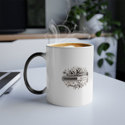 Chargement de commentaire sarcastique | Tasse à changement de couleur, 11 oz