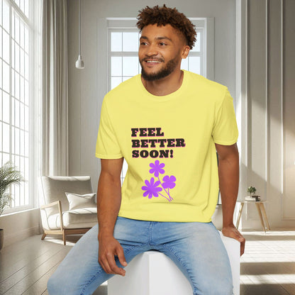 Feel Better Soon | Unisex Soft T-shirt