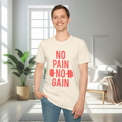 No Pain No Gain | T-shirt unisexe doux