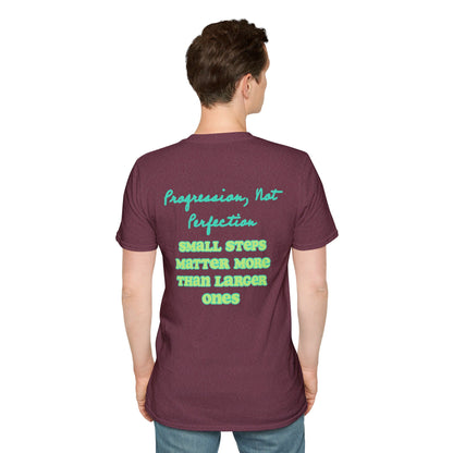 Progression, pas perfection | T-shirt doux unisexe