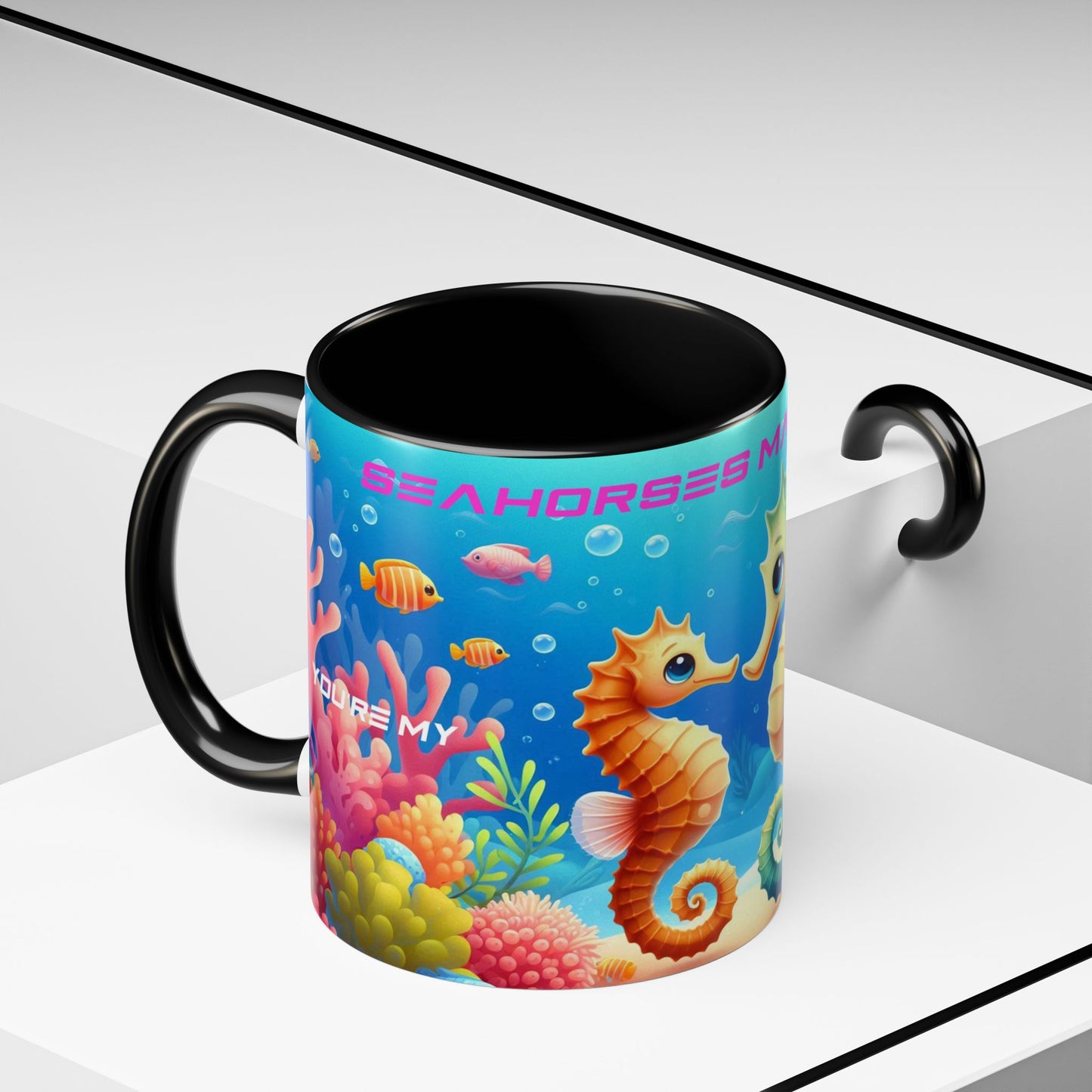 Seahorses Mate For Life | You Are My Seahorse | Accent Coffee Mug (11oz)