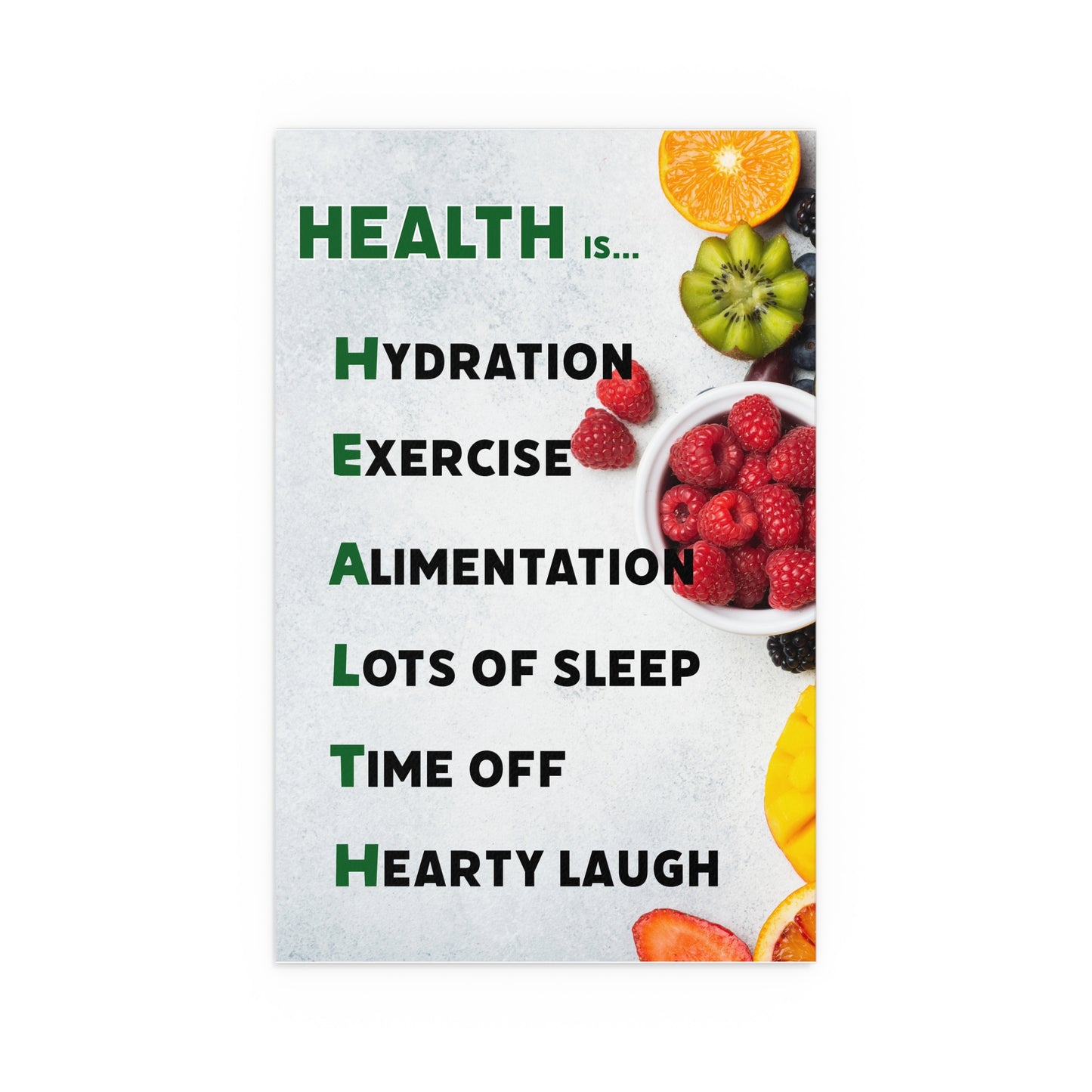 Health Is.. | Indoor and Outdoor Silk Poster