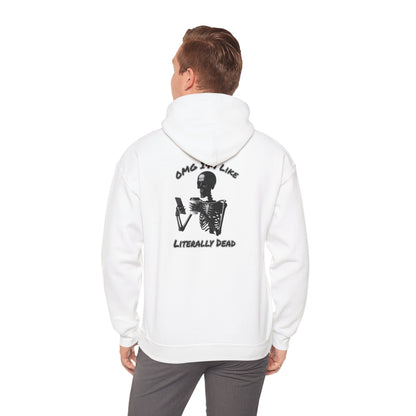 Je suis littéralement mort | Citation drôle | Sweat à capuche unisexe Heavy Blend™