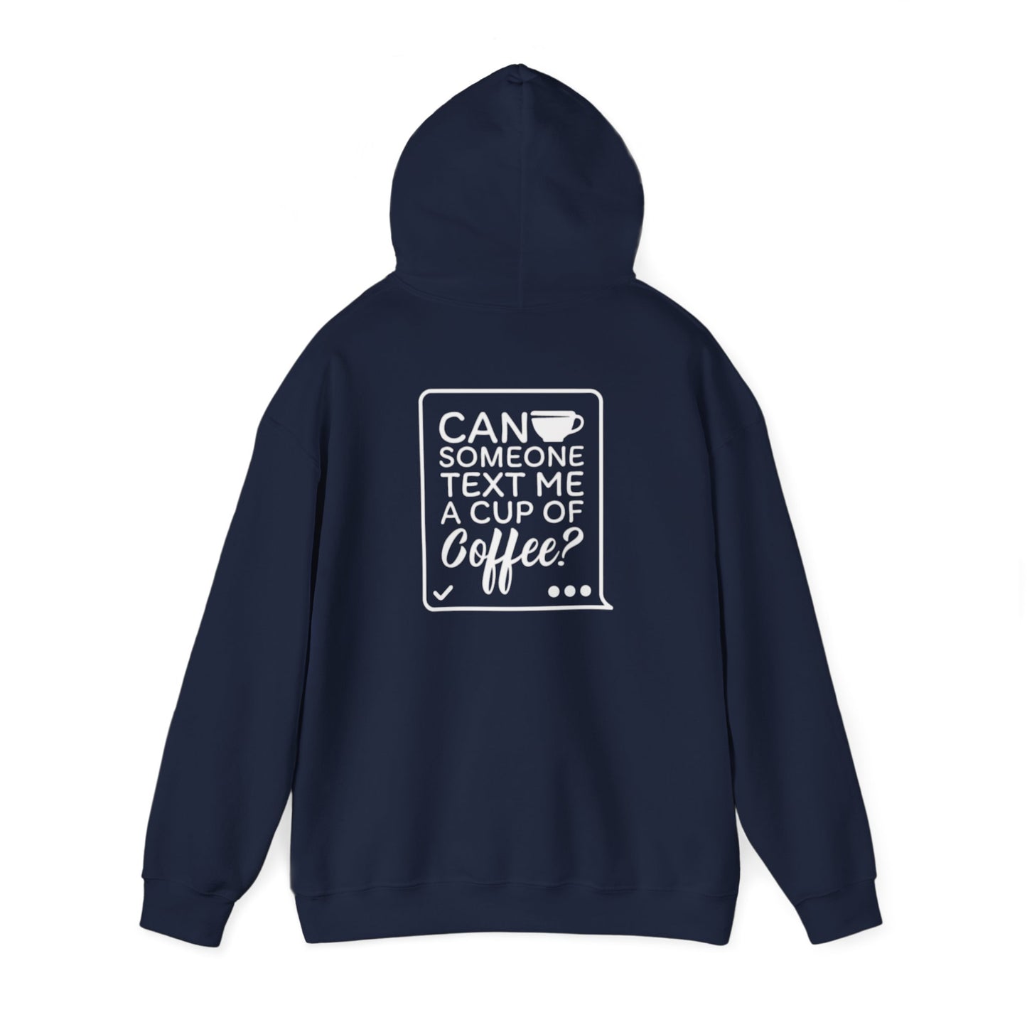 Quelqu'un peut-il m'envoyer un message avec une tasse de café ? | Sweat-shirt à capuche unisexe Heavy Blend™