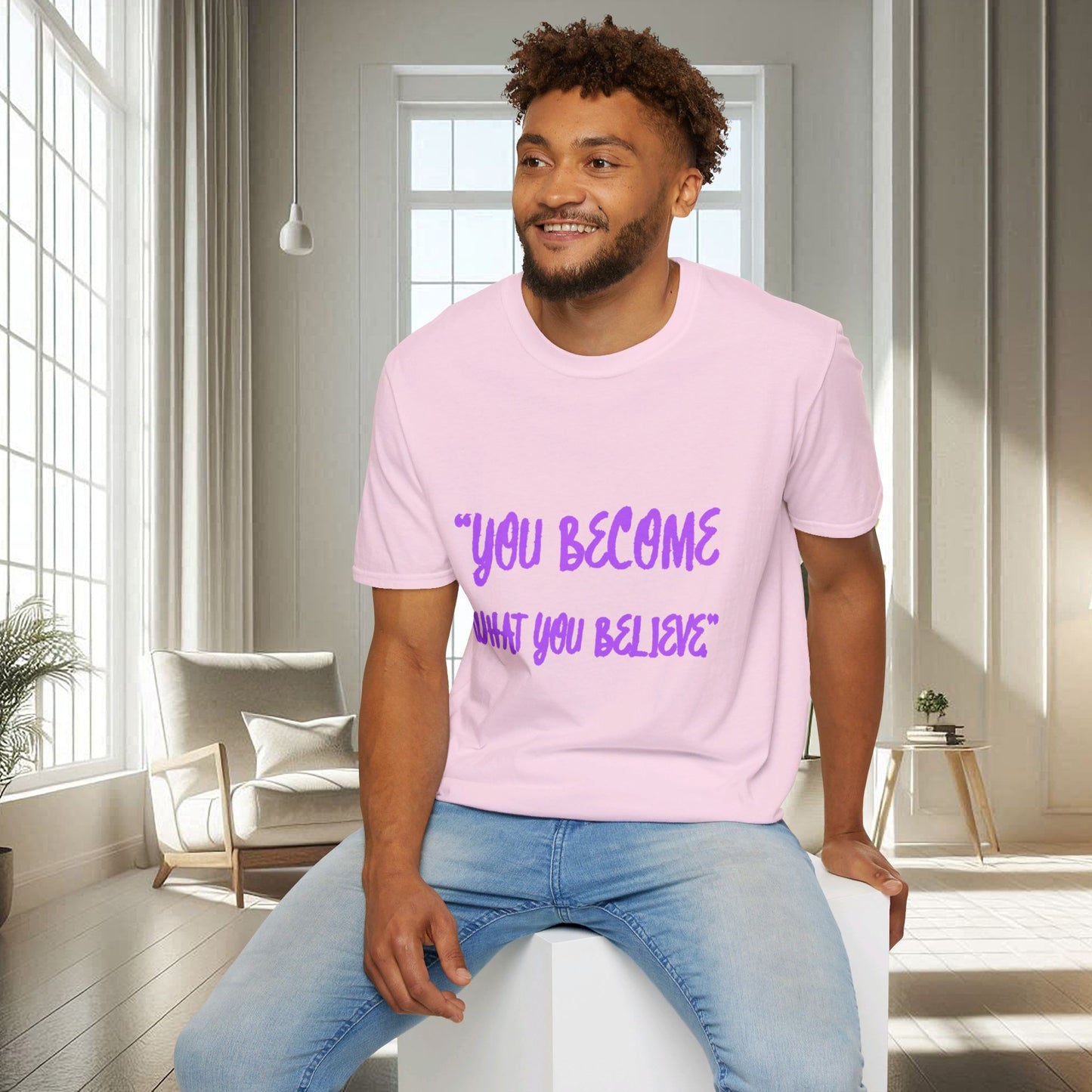 You Become What You Believe | Unisex Soft T-shirt