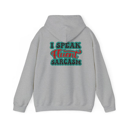 I Speak Fluent Sarcasm | Unisex Heavy Blend™ Hooded Sweatshirt