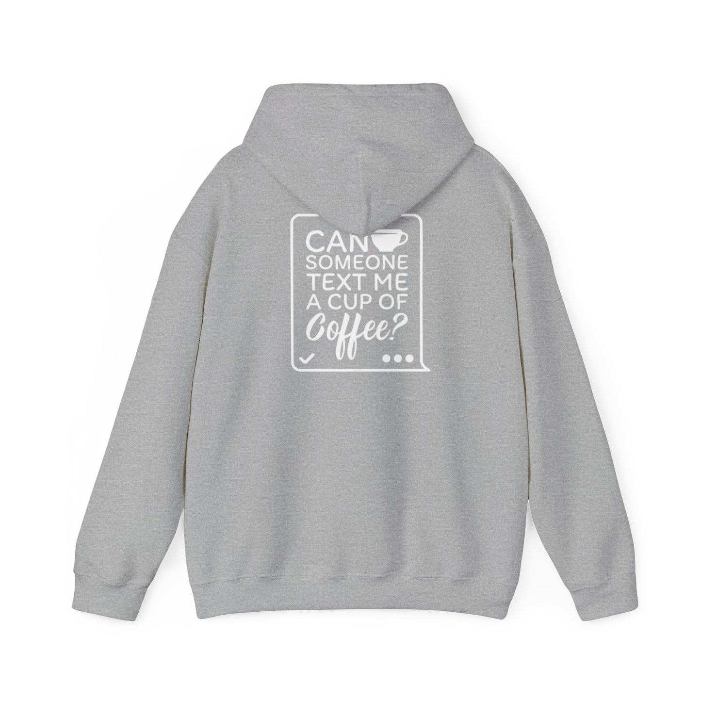 Quelqu'un peut-il m'envoyer un message avec une tasse de café ? | Sweat-shirt à capuche unisexe Heavy Blend™