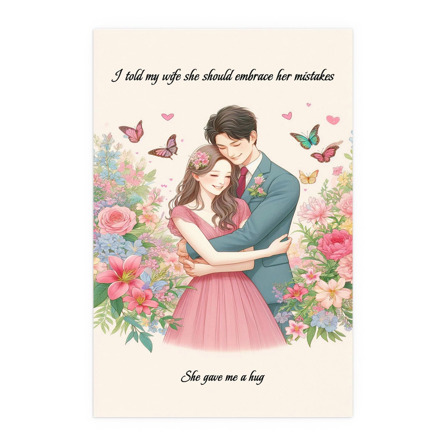 She Gave Me A Hug | Funny Poster | Indoor and Outdoor Silk Poster