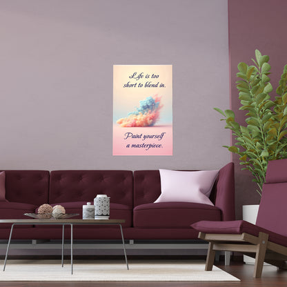 Paint Yourself A Masterpiece | Indoor and Outdoor Silk Poster