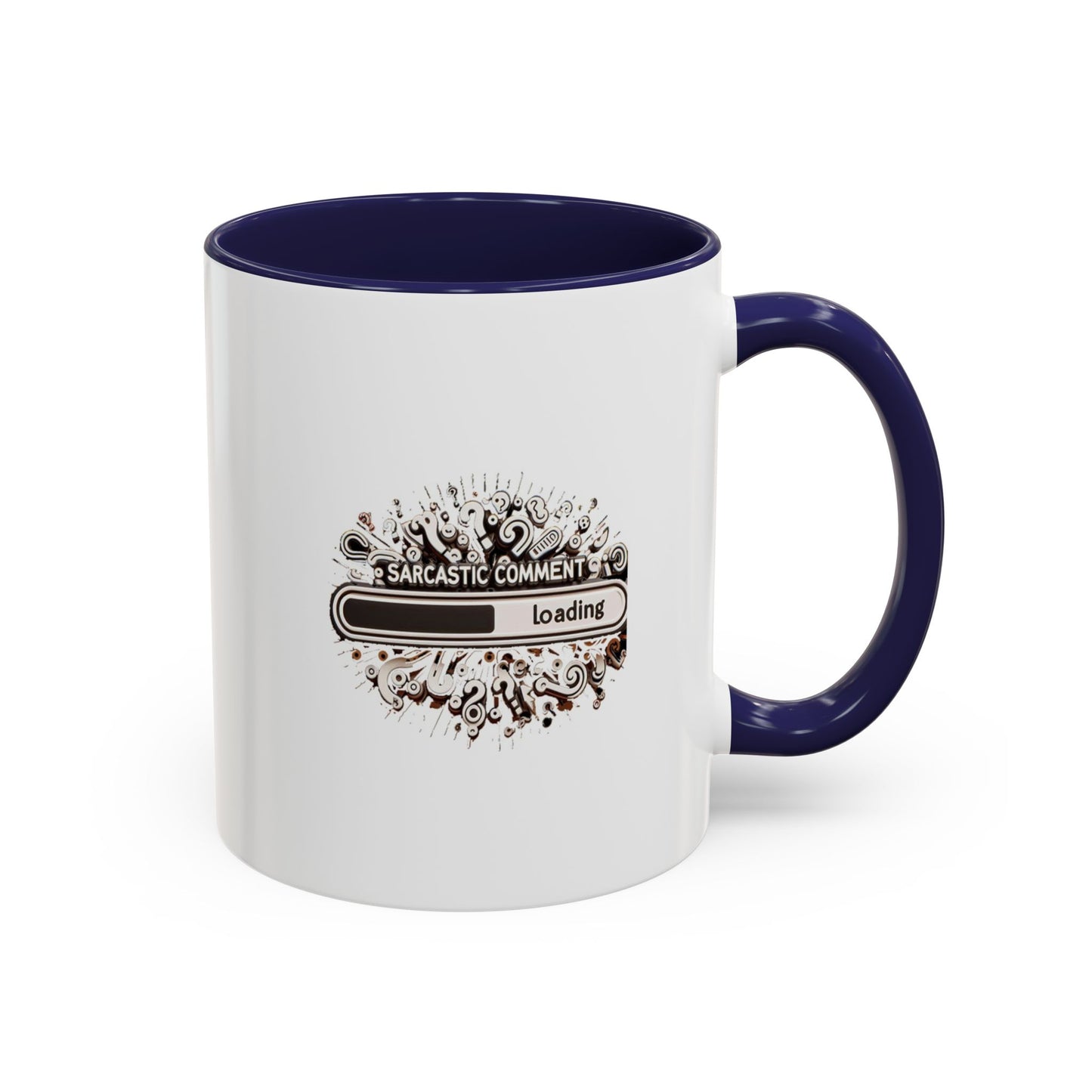 Sarcastic Comment Loading | Accent Coffee Mug (11, 15oz)