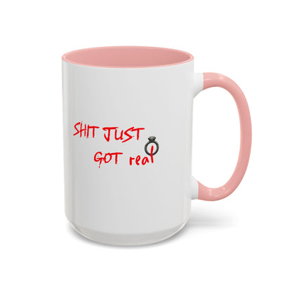 Shit Just Got Real Engagement Ring | Accent Coffee Mug (11, 15oz)