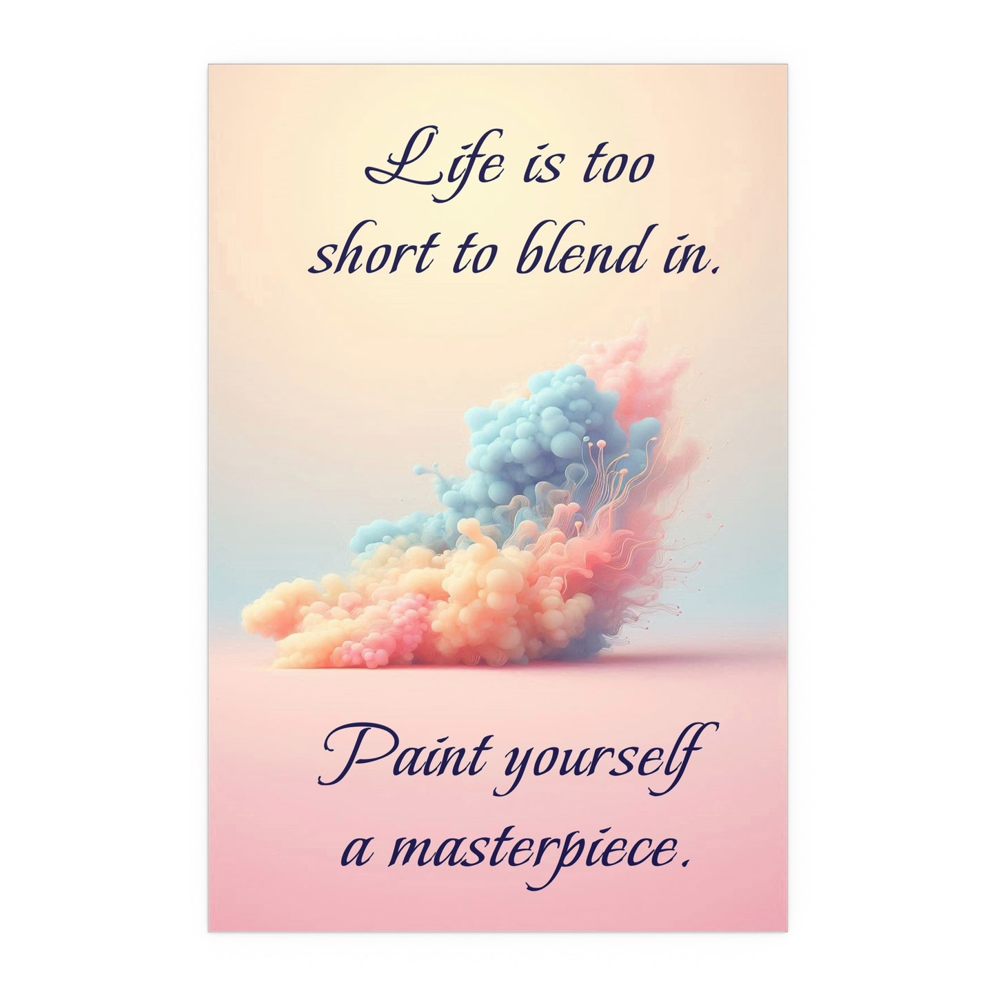 Paint Yourself A Masterpiece | Indoor and Outdoor Silk Poster