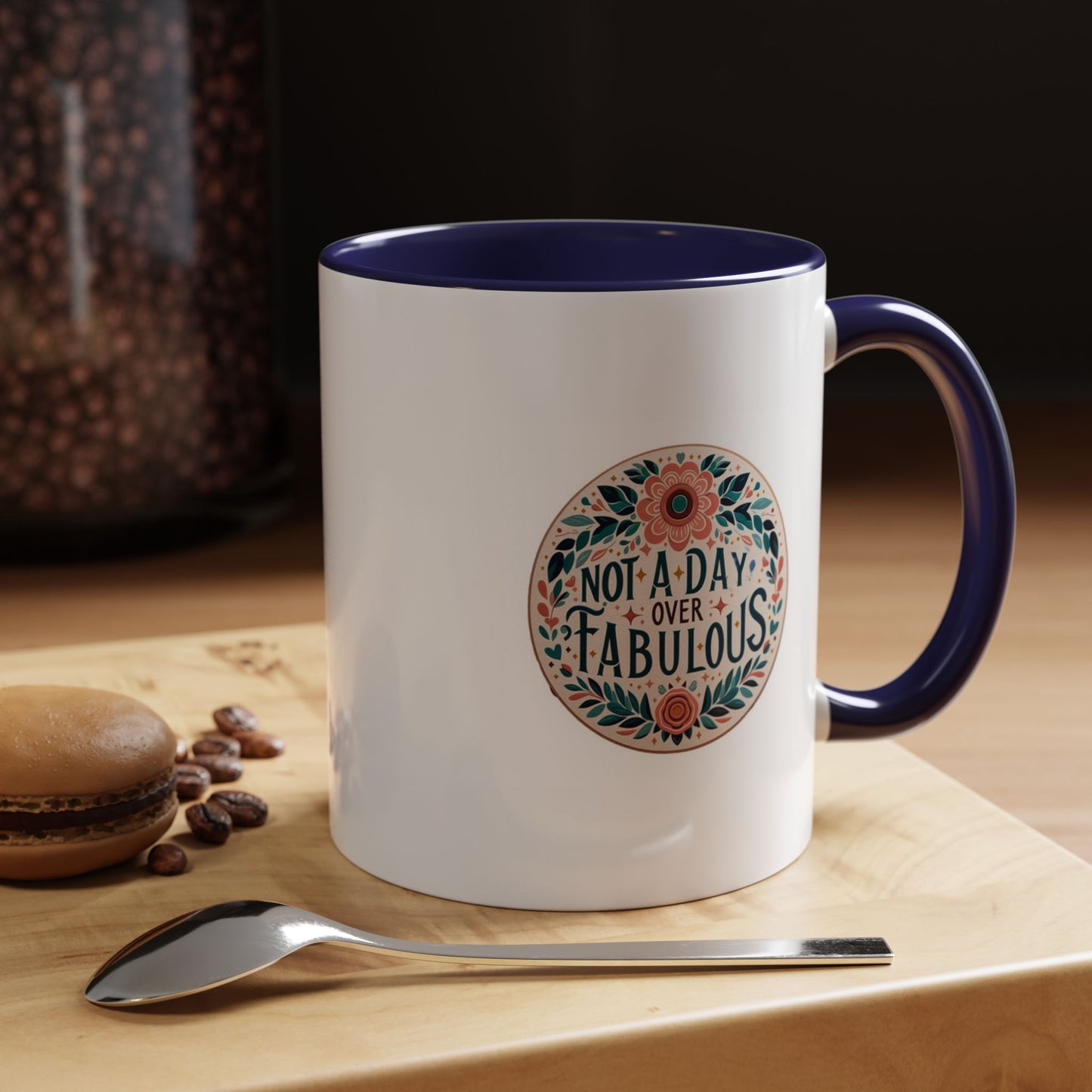 Not a Day Over Fabulous | Accent Coffee Mug (11, 15oz)