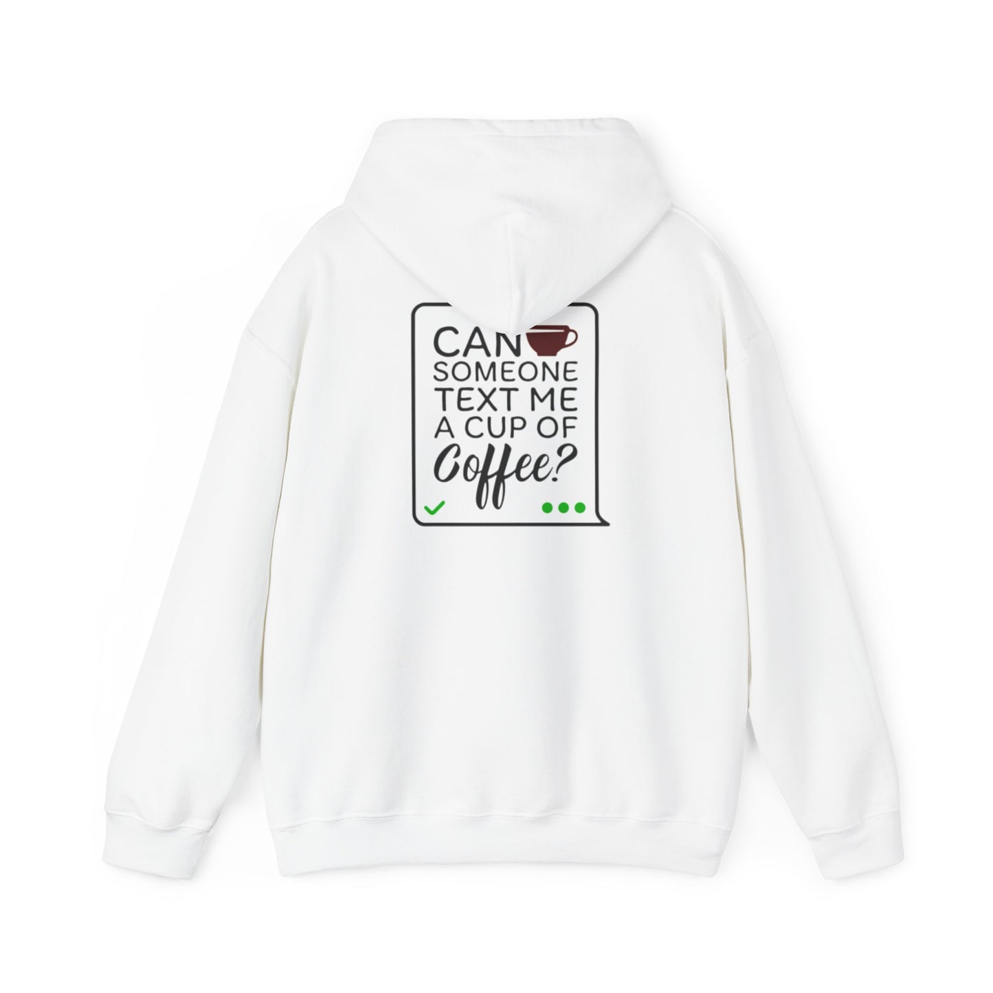 Quelqu'un peut-il m'envoyer un message avec une tasse de café ? | Sweat-shirt à capuche unisexe Heavy Blend™