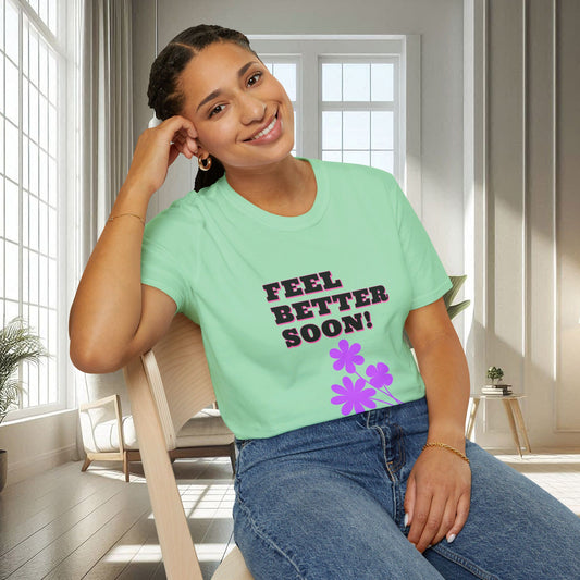 Feel Better Soon | Unisex Soft T-shirt