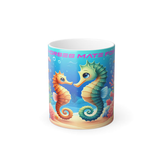 Seahorses Mate For Life | You Are My Seahorse | Color Morphing Mug, 11oz