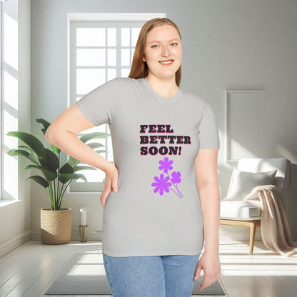 Feel Better Soon | Unisex Soft T-shirt