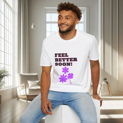 Feel Better Soon | Unisex Soft T-shirt