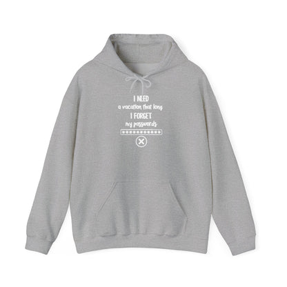 I Need A Vacation That Long | Unisex Heavy Blend™ Hooded Sweatshirt