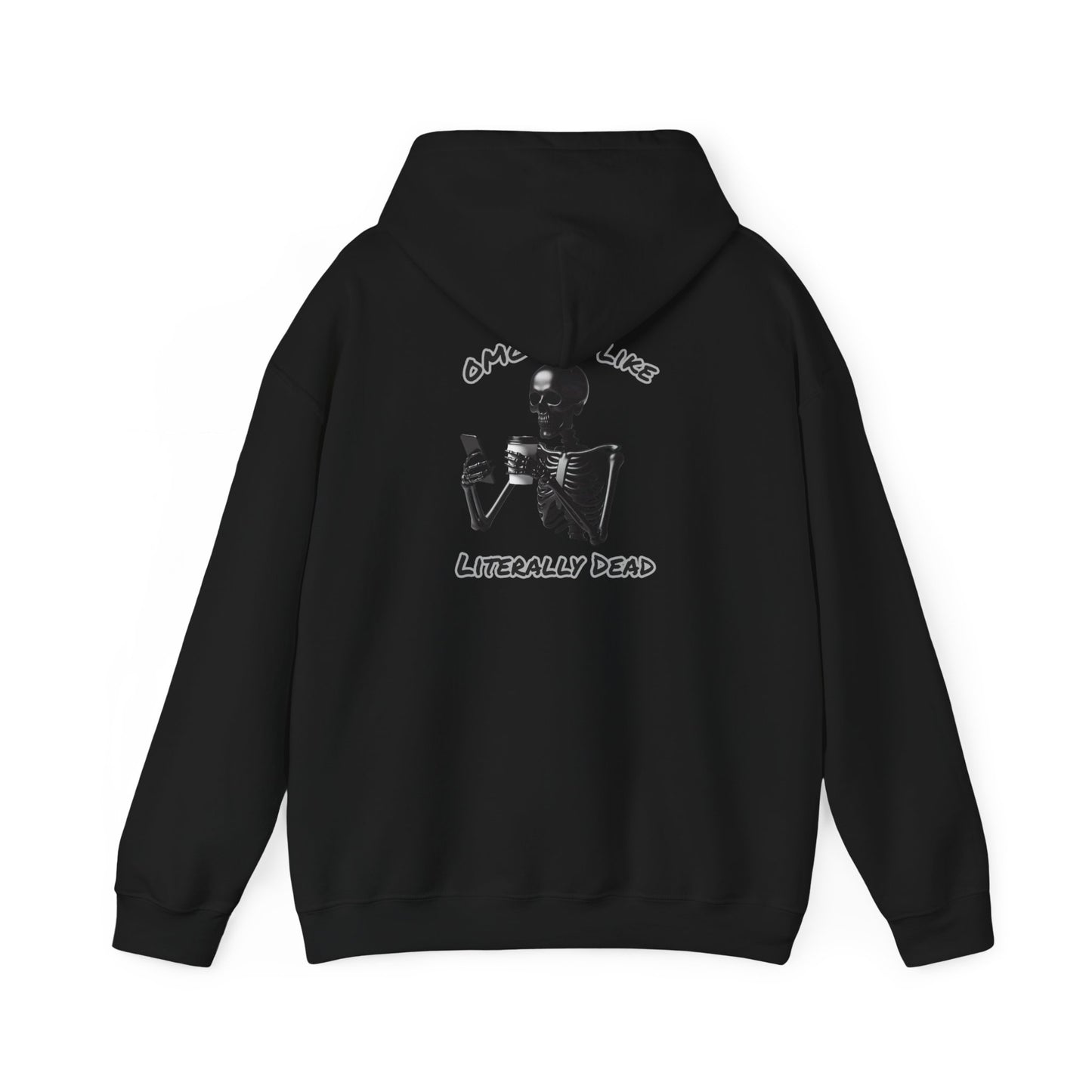 Je suis littéralement mort | Citation drôle | Sweat à capuche unisexe Heavy Blend™