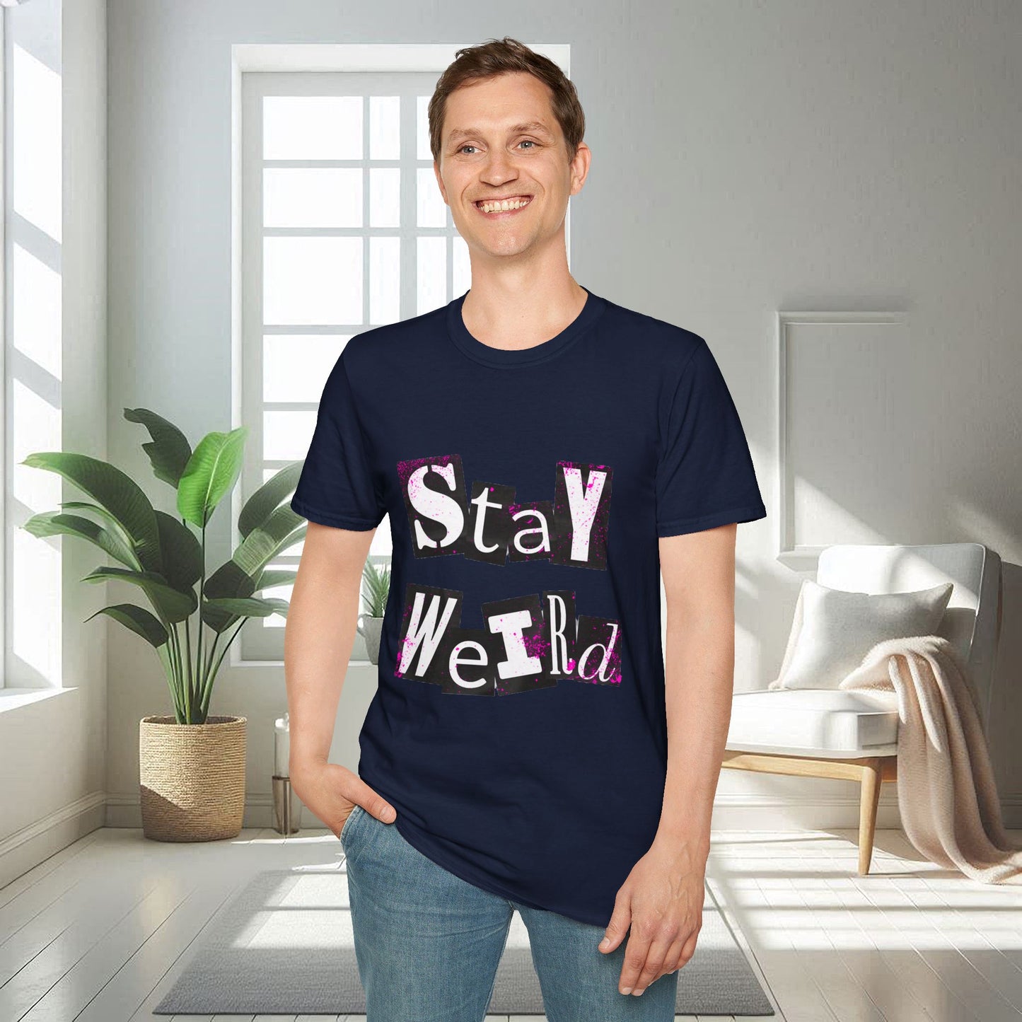 Stay Weird | Unisex Soft T-shirt