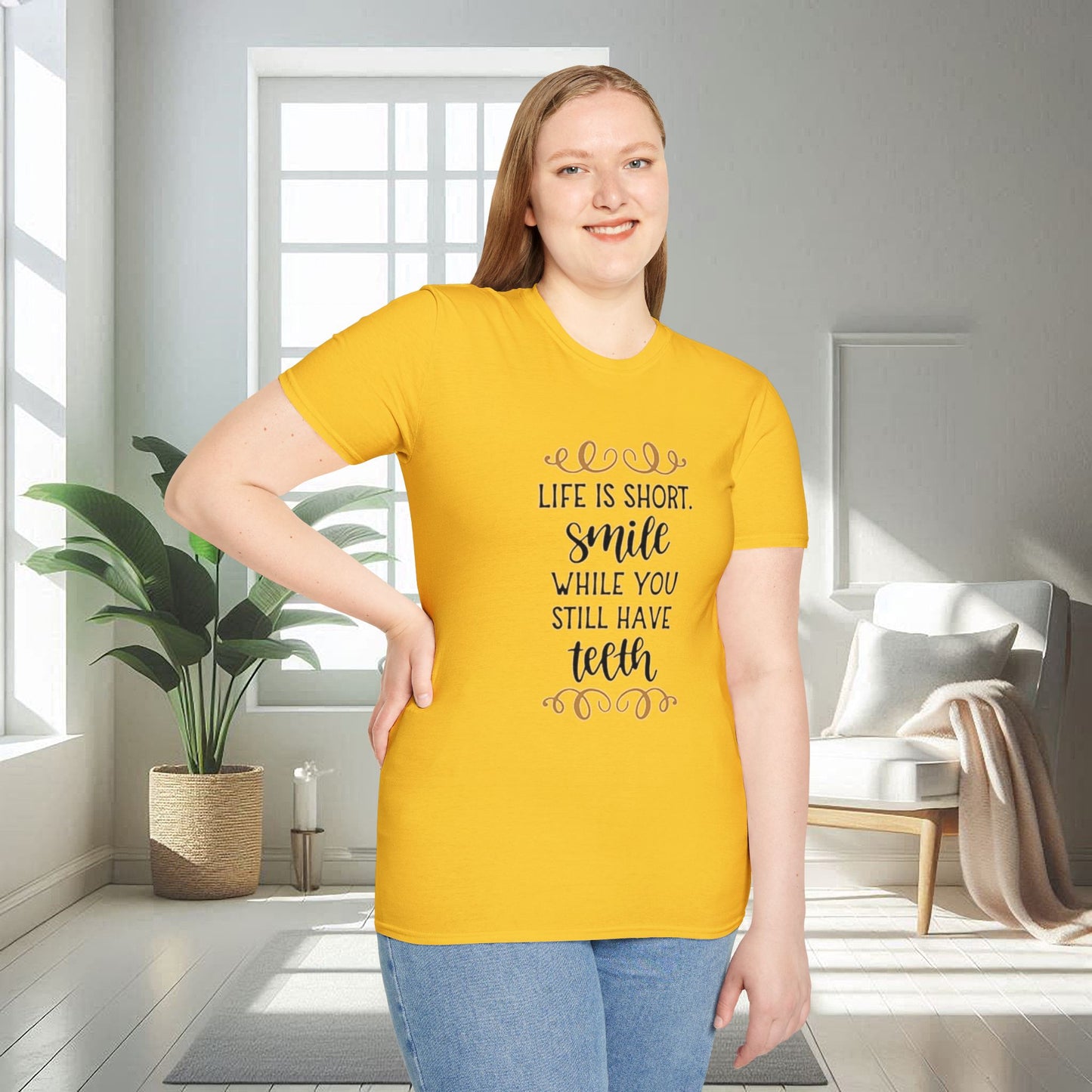 Life is short smile while she you still have teeth | Unisex Soft T-shirt