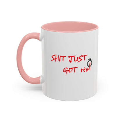 Shit Just Got Real Engagement Ring | Accent Coffee Mug (11, 15oz)