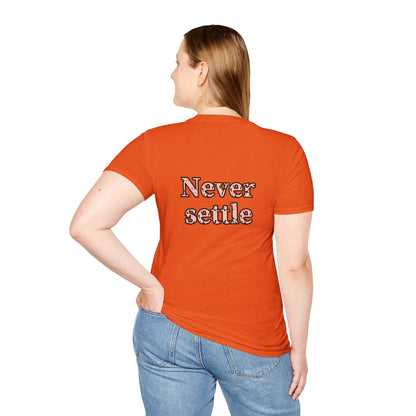 Never Settle | Unisex Soft T-shirt